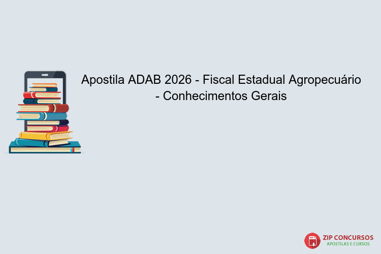 Apostila ADAB 2026 - Fiscal Estadual Agropecuário - Conhecimentos Gerais
