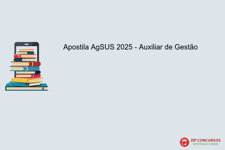 Apostila AgSUS 2025 - Auxiliar de Gestão