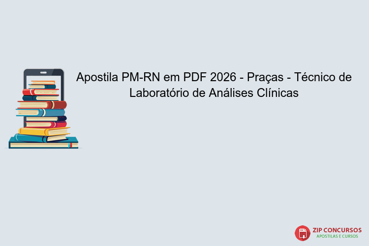 Apostila PM-RN em PDF 2026 - Praças - Técnico de Laboratório de Análises Clínicas