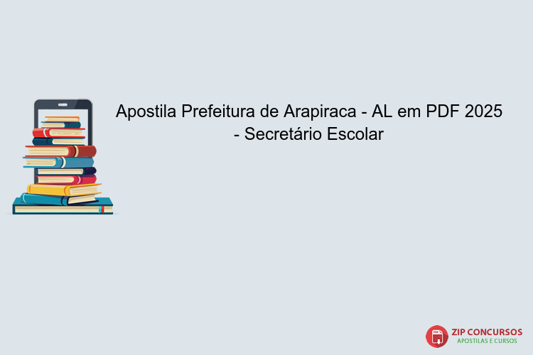 Apostila Prefeitura de Arapiraca - AL em PDF 2025 - Secretário Escolar