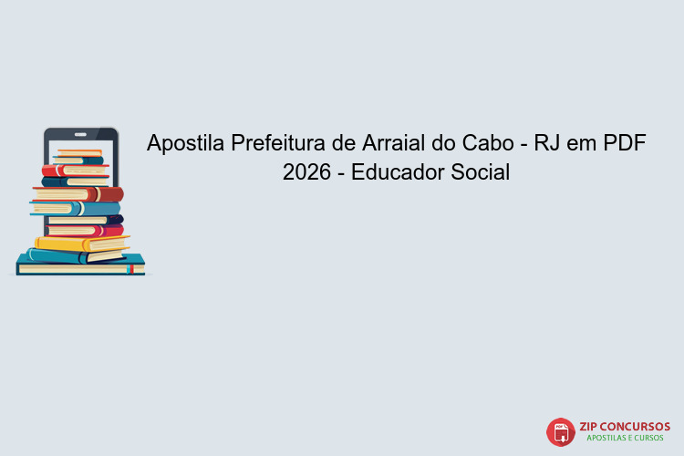 Apostila Prefeitura de Arraial do Cabo - RJ em PDF 2026 - Educador Social