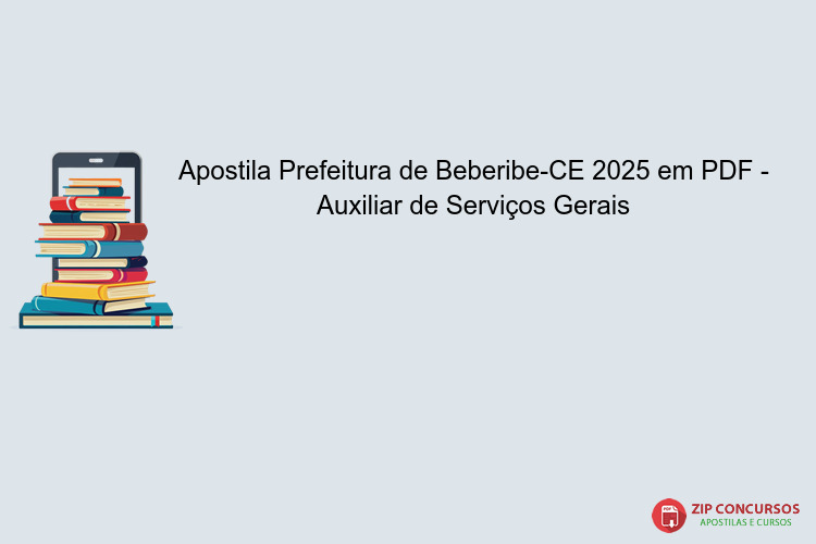 Apostila Prefeitura de Beberibe-CE 2025 em PDF - Auxiliar de Serviços Gerais