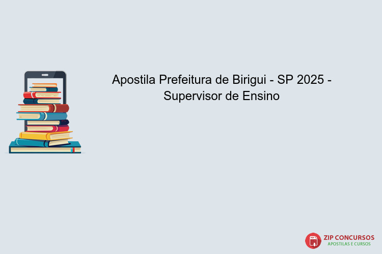 Apostila Prefeitura de Birigui - SP 2025 - Supervisor de Ensino