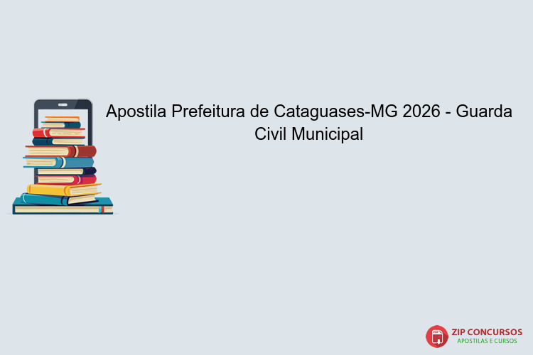Apostila Prefeitura de Cataguases-MG 2026 - Guarda Civil Municipal