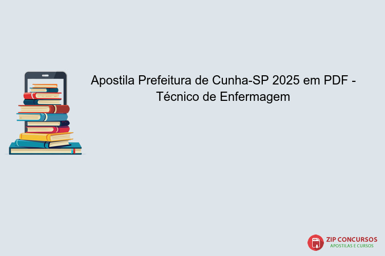 Apostila Prefeitura de Cunha-SP 2025 em PDF - Técnico de Enfermagem