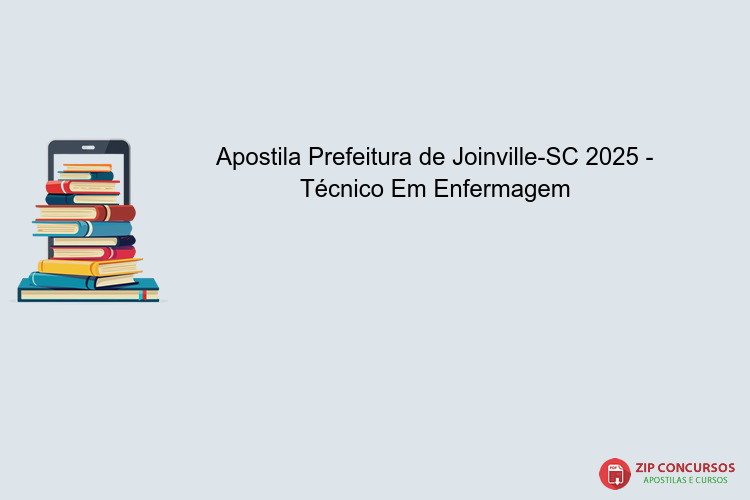 Apostila Prefeitura de Joinville-SC 2025 - Técnico Em Enfermagem