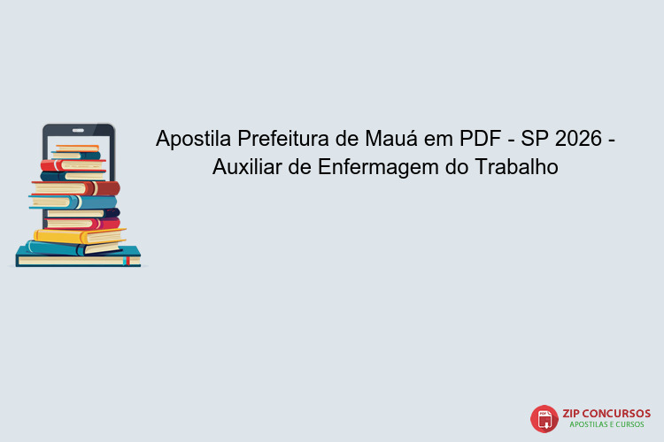 Apostila Prefeitura de Mauá em PDF - SP 2026 - Auxiliar de Enfermagem do Trabalho