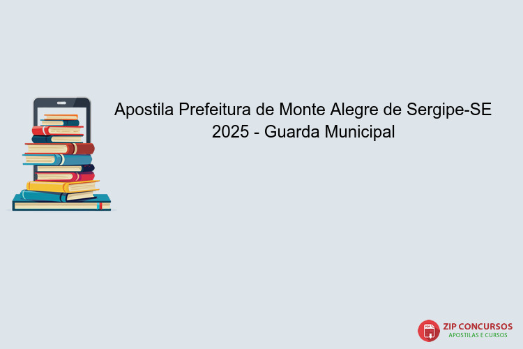 Apostila Prefeitura de Monte Alegre de Sergipe-SE 2025 - Guarda Municipal