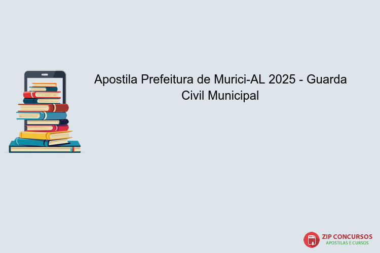 Apostila Prefeitura de Murici-AL 2025 - Guarda Civil Municipal