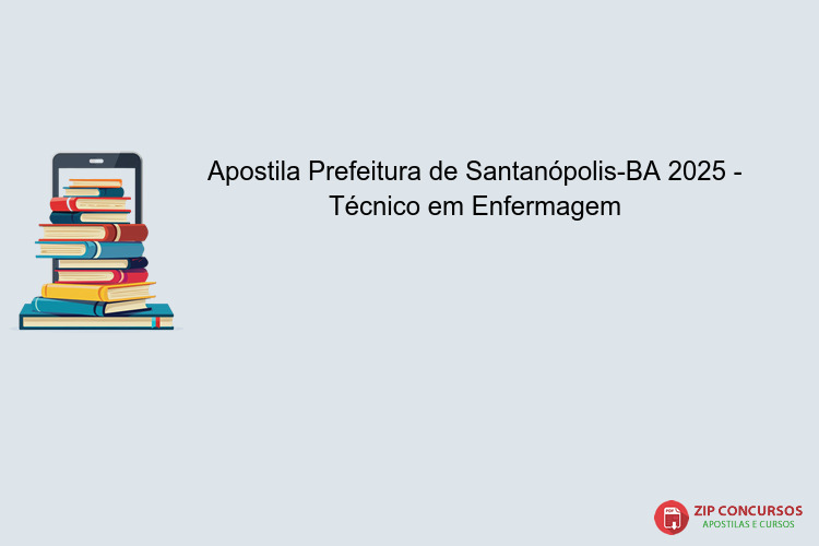 Apostila Prefeitura de Santanópolis-BA 2025 - Técnico em Enfermagem