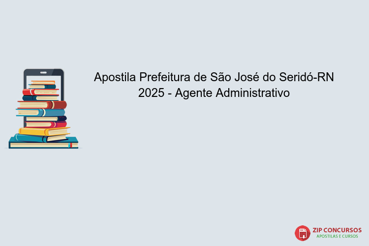 Apostila Prefeitura de São José do Seridó-RN 2025 - Agente Administrativo