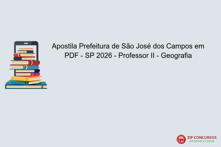 Apostila Prefeitura de São José dos Campos em PDF - SP 2026 - Professor II - Geografia