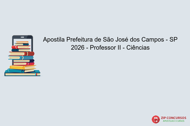 Apostila Prefeitura de São José dos Campos - SP 2026 - Professor II - Ciências