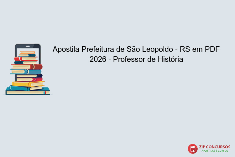 Apostila Prefeitura de São Leopoldo - RS em PDF 2026 - Professor de História