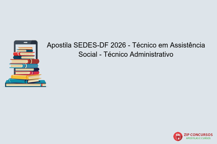 Apostila SEDES-DF 2026 - Técnico em Assistência Social - Técnico Administrativo