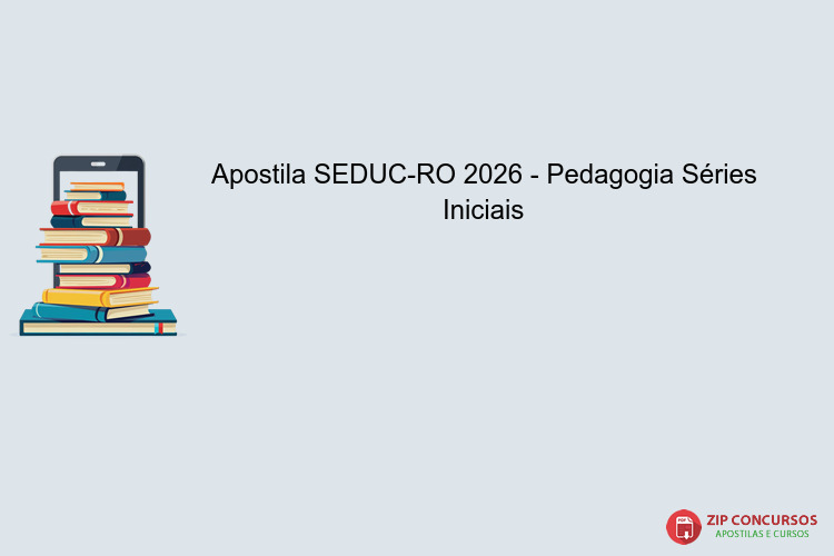 Apostila SEDUC-RO 2026 - Pedagogia Séries Iniciais
