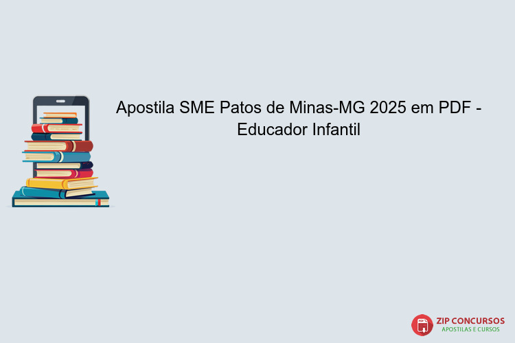 Apostila SME Patos de Minas-MG 2025 em PDF - Educador Infantil