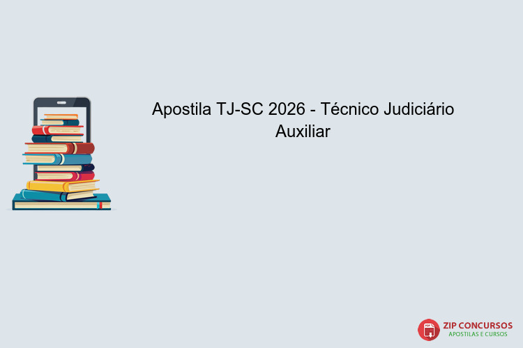 Apostila TJ-SC 2026 - Técnico Judiciário Auxiliar
