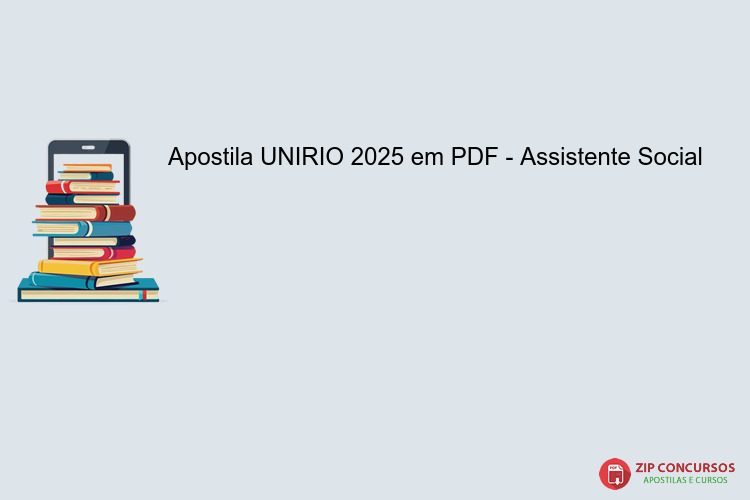Apostila UNIRIO 2025 em PDF - Assistente Social