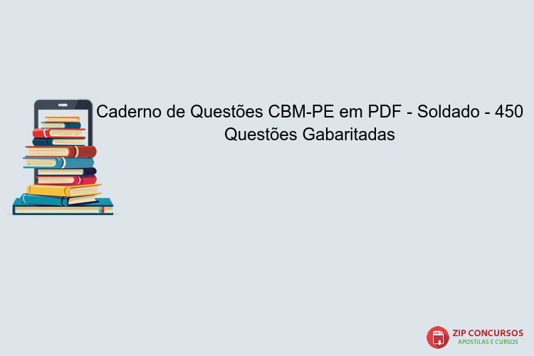 Caderno de Questões CBM-PE em PDF - Soldado - 450 Questões Gabaritadas