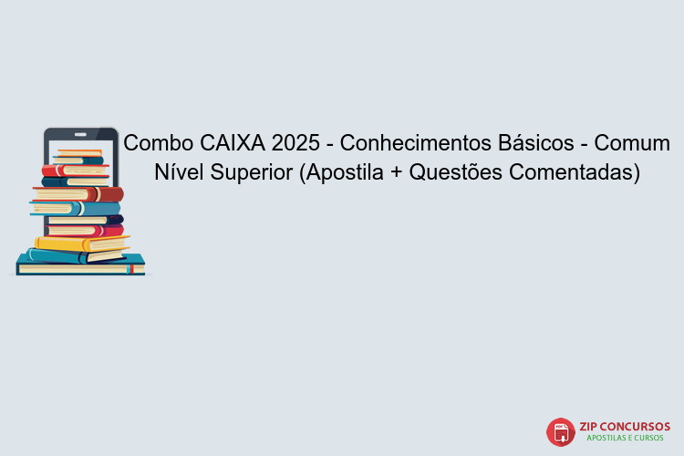 Combo CAIXA 2025 - Conhecimentos Básicos - Comum Nível Superior (Apostila + Questões Comentadas)