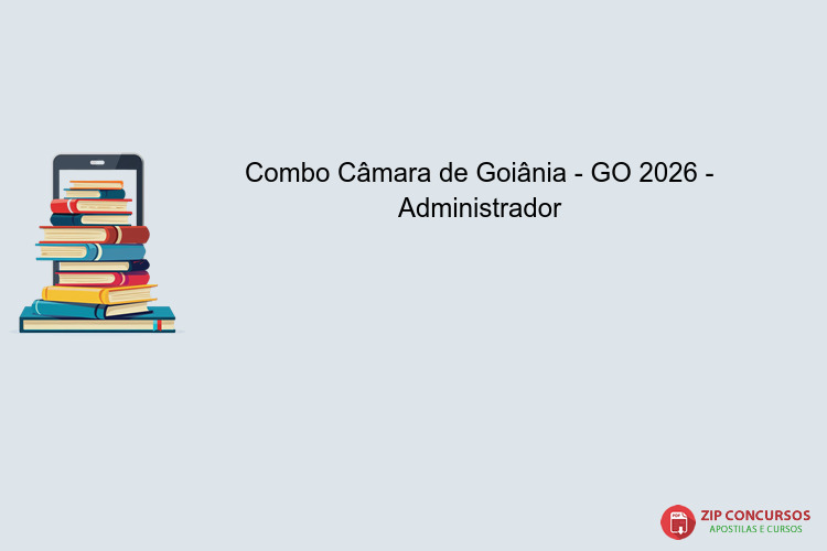 Combo Câmara de Goiânia - GO 2026 - Administrador