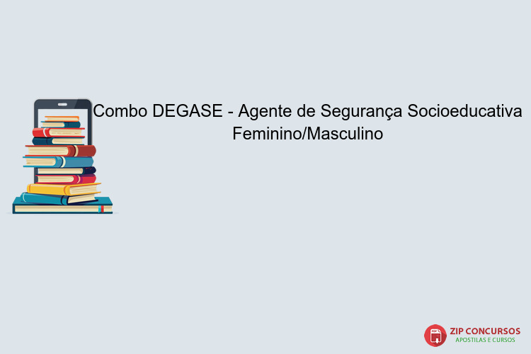 Combo DEGASE - Agente de Segurança Socioeducativa Feminino/Masculino