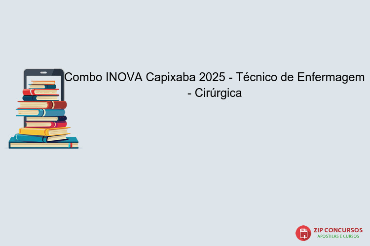 Combo INOVA Capixaba 2025 - Técnico de Enfermagem - Cirúrgica