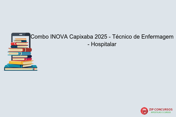 Combo INOVA Capixaba 2025 - Técnico de Enfermagem - Hospitalar