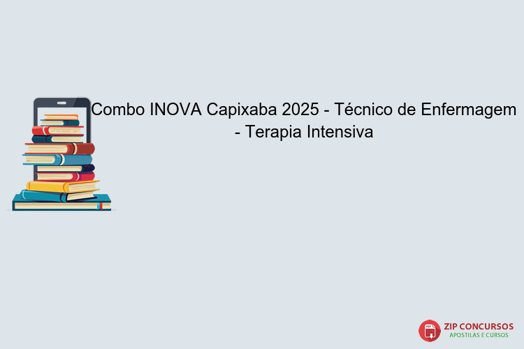 Combo INOVA Capixaba 2025 - Técnico de Enfermagem - Terapia Intensiva
