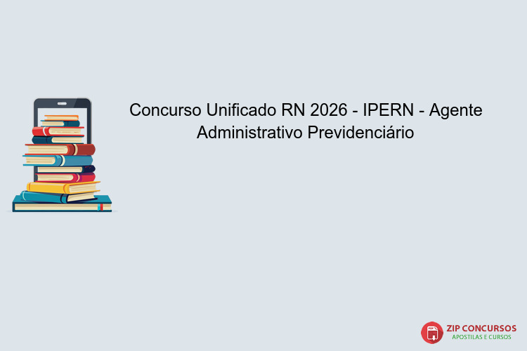 Concurso Unificado RN 2026 - IPERN - Agente Administrativo Previdenciário