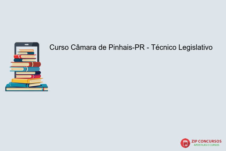 Curso Câmara de Pinhais-PR - Técnico Legislativo