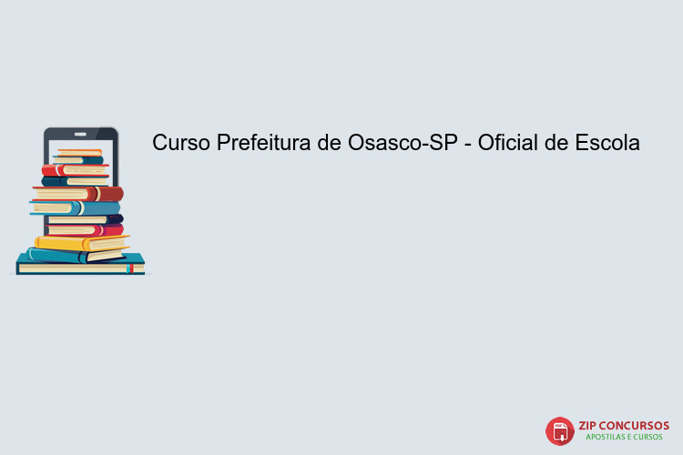 Curso Prefeitura de Osasco-SP - Oficial de Escola
