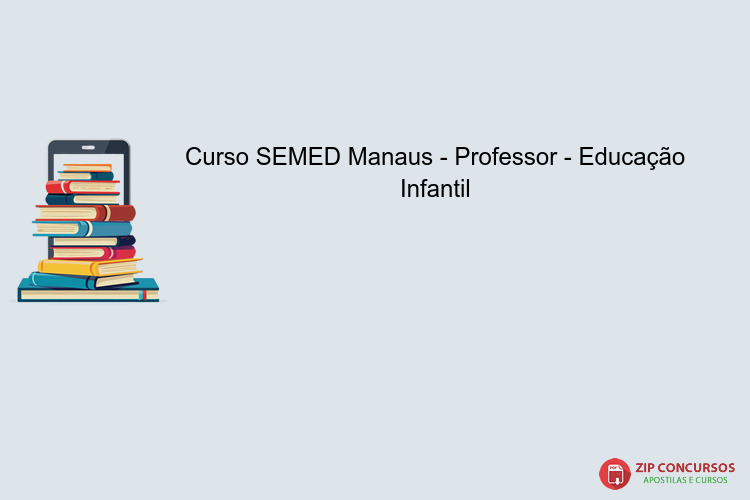 Curso SEMED Manaus - Professor - Educação Infantil