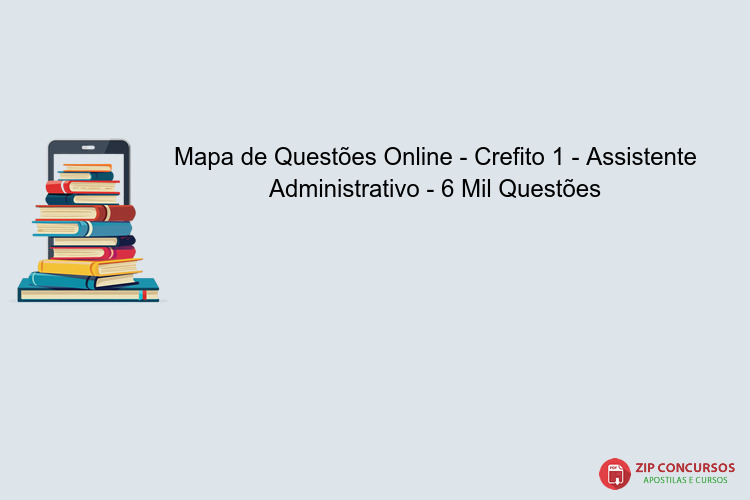 Mapa de Questões Online - Crefito 1 - Assistente Administrativo - 6 Mil Questões