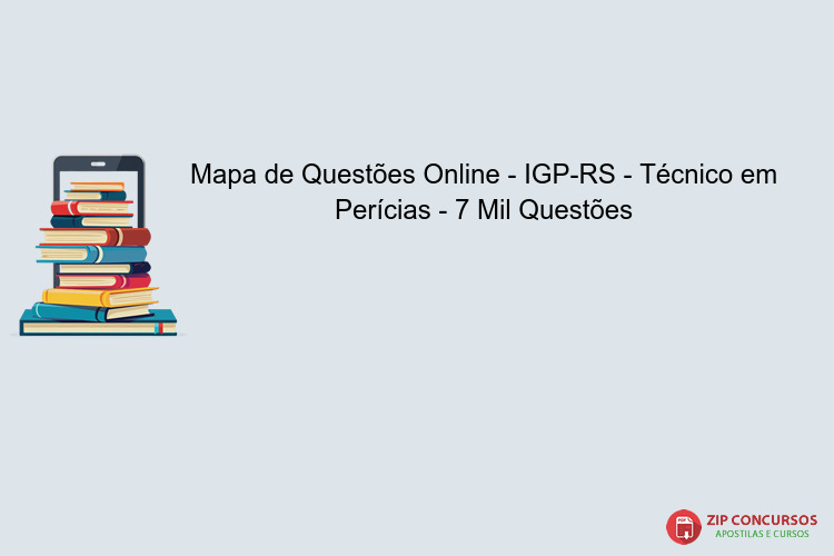 Mapa de Questões Online - IGP-RS - Técnico em Perícias - 7 Mil Questões