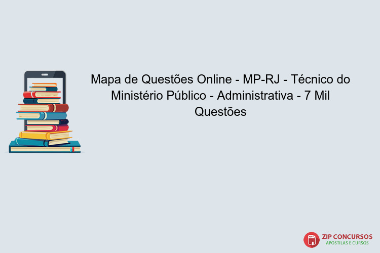 Mapa de Questões Online - MP-RJ - Técnico do Ministério Público - Administrativa - 7 Mil Questões