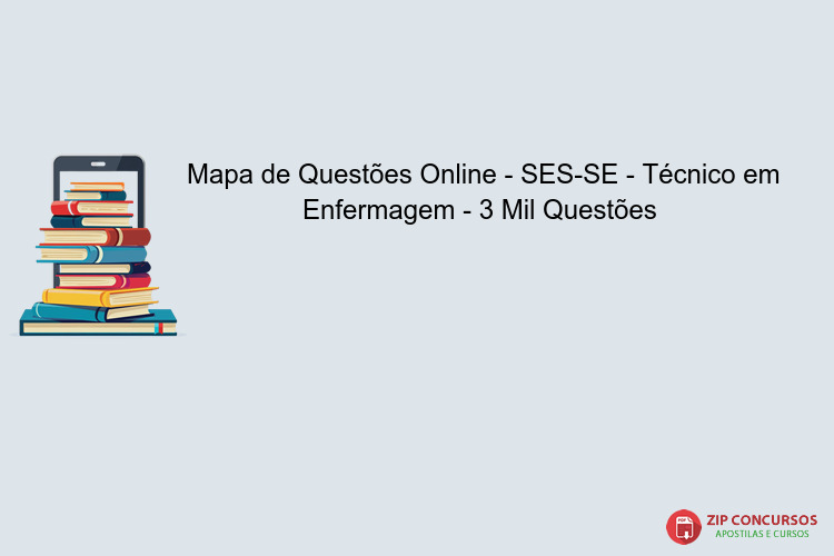 Mapa de Questões Online - SES-SE - Técnico em Enfermagem - 3 Mil Questões 