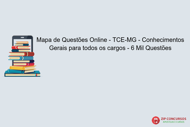 Mapa de Questões Online - TCE-MG - Conhecimentos Gerais para todos os cargos - 6 Mil Questões