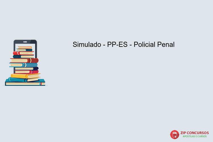 Simulado - PP-ES - Policial Penal