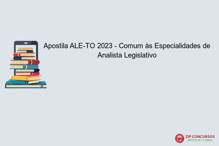 Apostila ALE-TO 2023 - Comum às Especialidades de Analista Legislativo