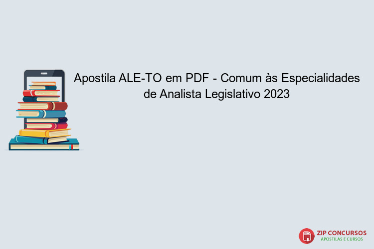 Apostila ALE-TO em PDF - Comum às Especialidades de Analista Legislativo 2023