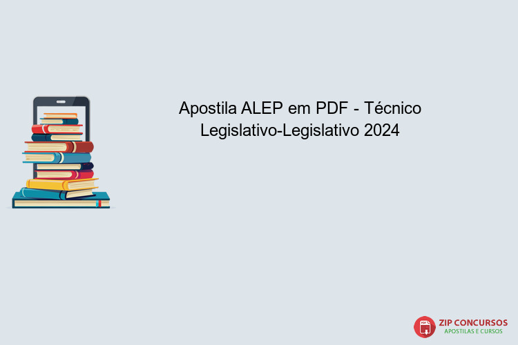 Apostila ALEP em PDF - Técnico Legislativo-Legislativo 2024