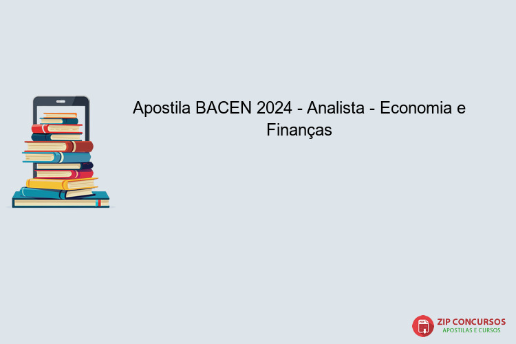 Apostila BACEN 2024 - Analista - Economia e Finanças