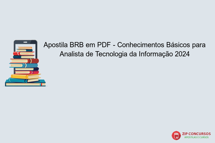 Apostila BRB em PDF - Conhecimentos Básicos para Analista de Tecnologia da Informação 2024
