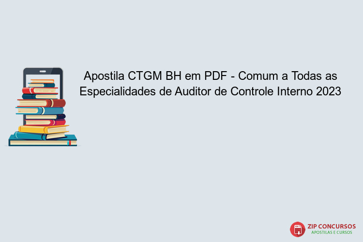 Apostila CTGM BH em PDF - Comum a Todas as Especialidades de Auditor de Controle Interno 2023