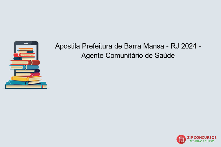 Apostila Prefeitura de Barra Mansa - RJ 2024 - Agente Comunitário de Saúde