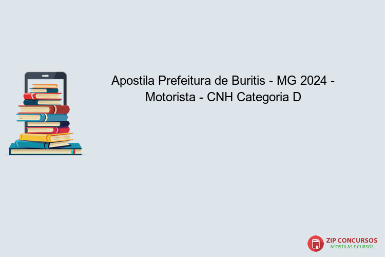 Apostila Prefeitura de Buritis - MG 2024 - Motorista - CNH Categoria D