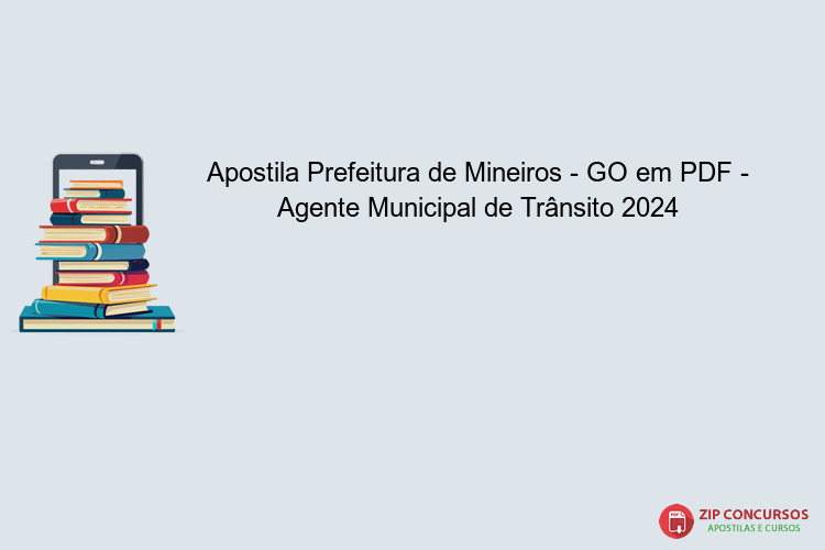 Apostila Prefeitura de Mineiros - GO em PDF - Agente Municipal de Trânsito 2024