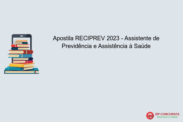 Apostila RECIPREV 2023 - Assistente de Previdência e Assistência à Saúde